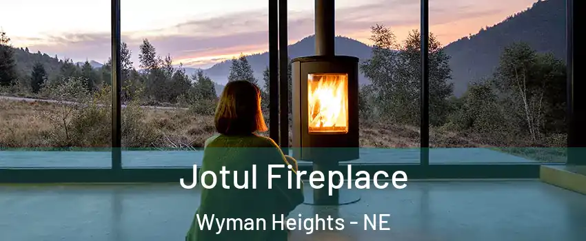 Jotul Fireplace Wyman Heights - NE