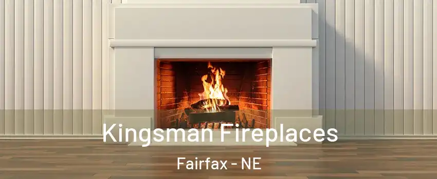 Kingsman Fireplaces Fairfax - NE