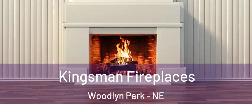 Kingsman Fireplaces Woodlyn Park - NE