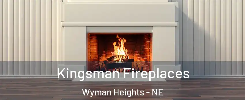 Kingsman Fireplaces Wyman Heights - NE
