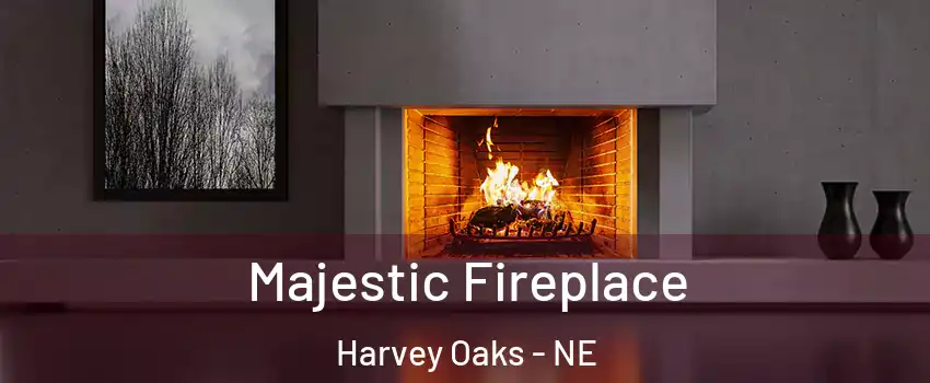 Majestic Fireplace Harvey Oaks - NE