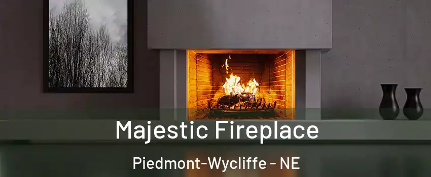 Majestic Fireplace Piedmont-Wycliffe - NE