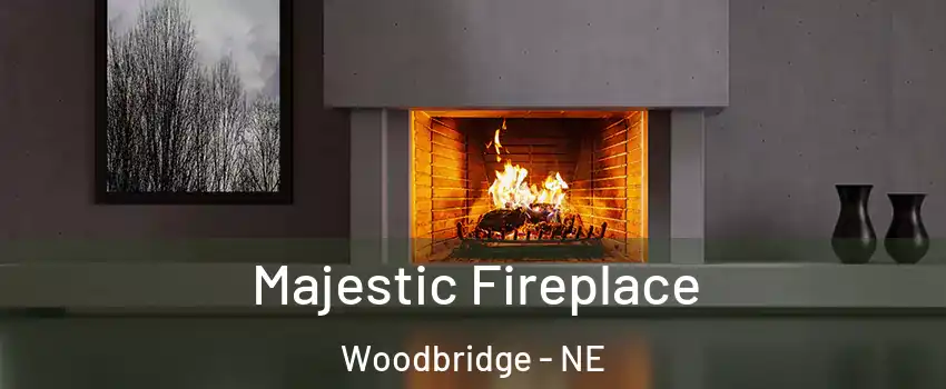 Majestic Fireplace Woodbridge - NE