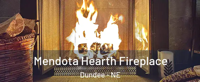 Mendota Hearth Fireplace Dundee - NE