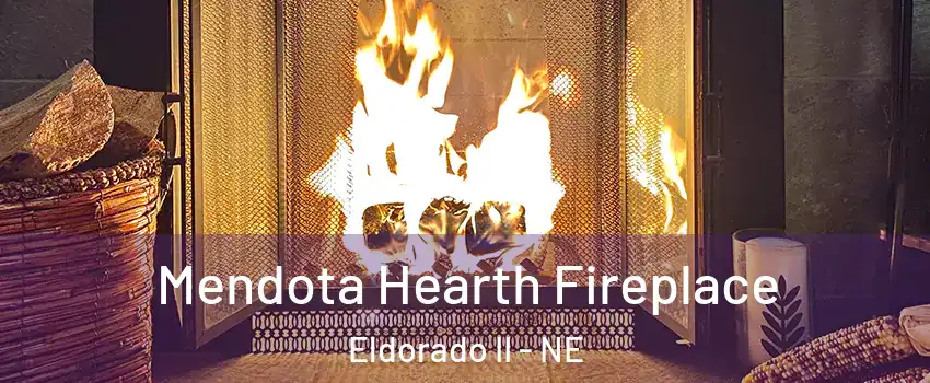 Mendota Hearth Fireplace Eldorado II - NE