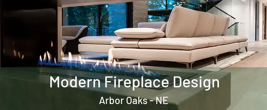 Modern Fireplace Design Arbor Oaks - NE