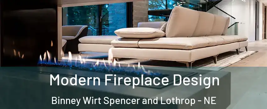 Modern Fireplace Design Binney Wirt Spencer and Lothrop - NE