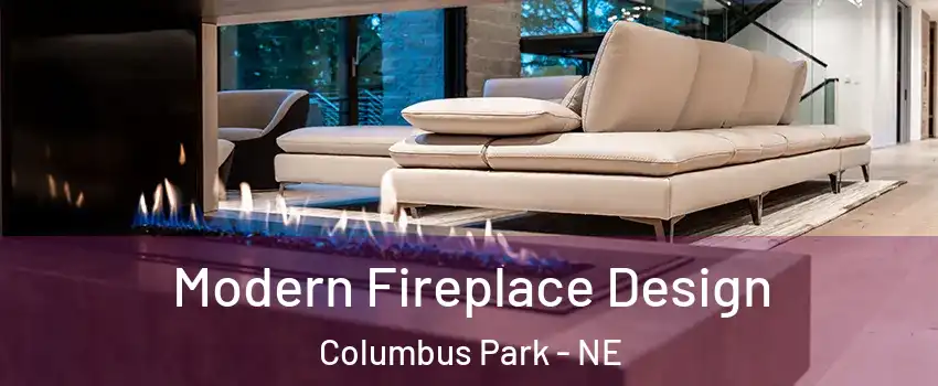 Modern Fireplace Design Columbus Park - NE