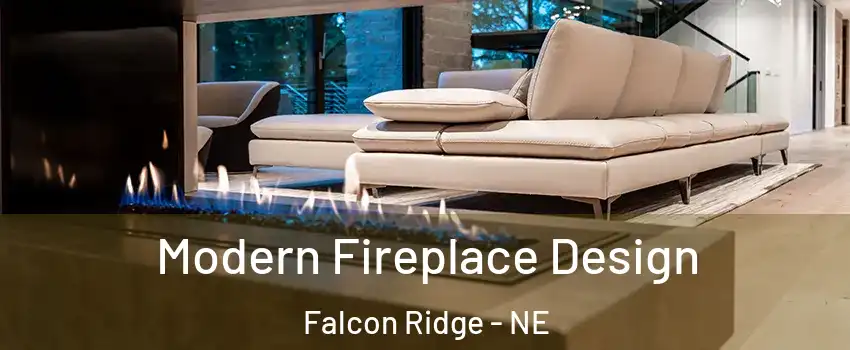Modern Fireplace Design Falcon Ridge - NE