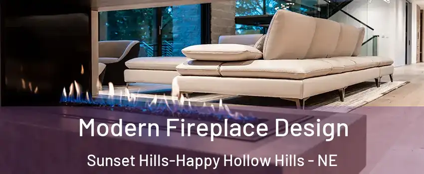 Modern Fireplace Design Sunset Hills-Happy Hollow Hills - NE