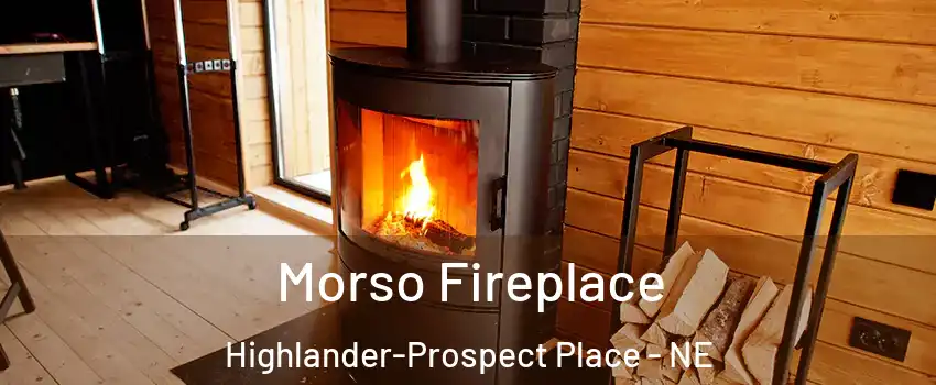Morso Fireplace Highlander-Prospect Place - NE
