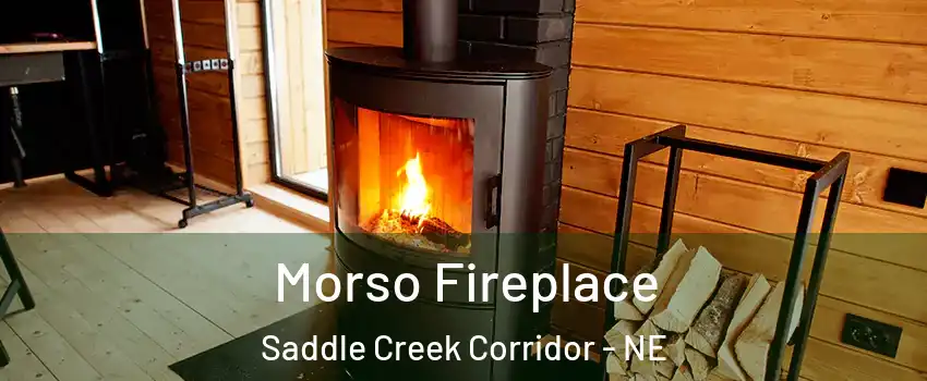 Morso Fireplace Saddle Creek Corridor - NE
