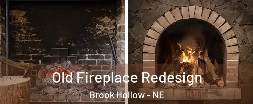 Old Fireplace Redesign Brook Hollow - NE