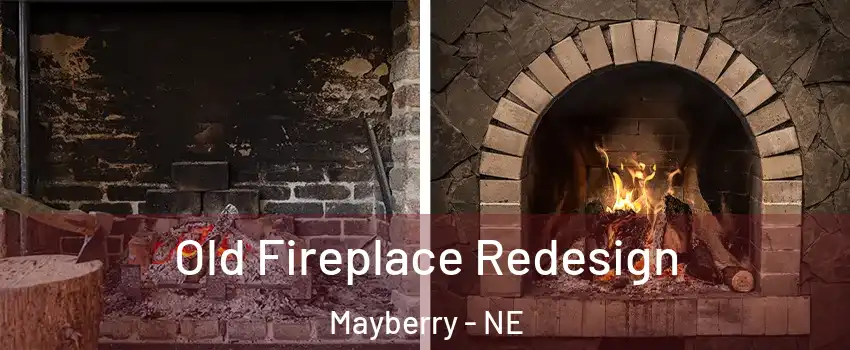 Old Fireplace Redesign Mayberry - NE