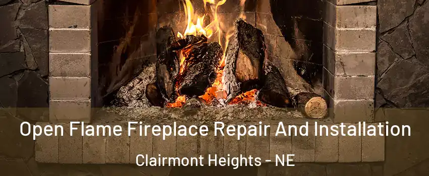 Open Flame Fireplace Repair And Installation Clairmont Heights - NE