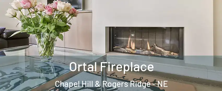 Ortal Fireplace Chapel Hill & Rogers Ridge - NE