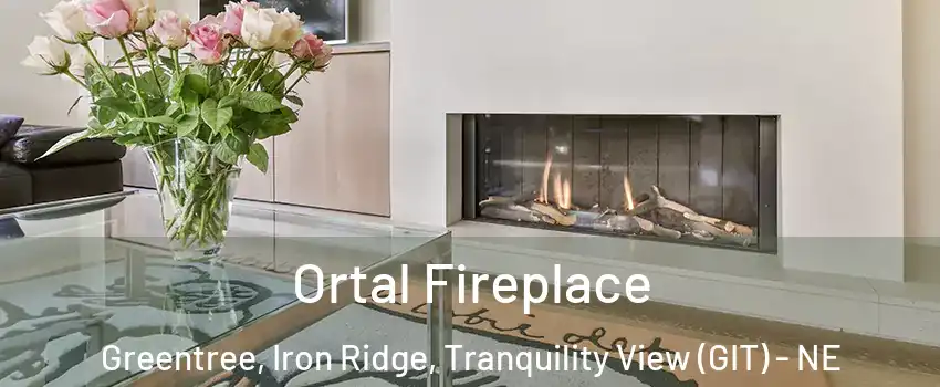Ortal Fireplace Greentree, Iron Ridge, Tranquility View (GIT) - NE