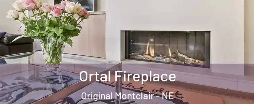 Ortal Fireplace Original Montclair - NE