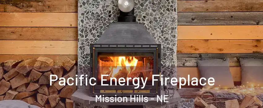 Pacific Energy Fireplace Mission Hills - NE