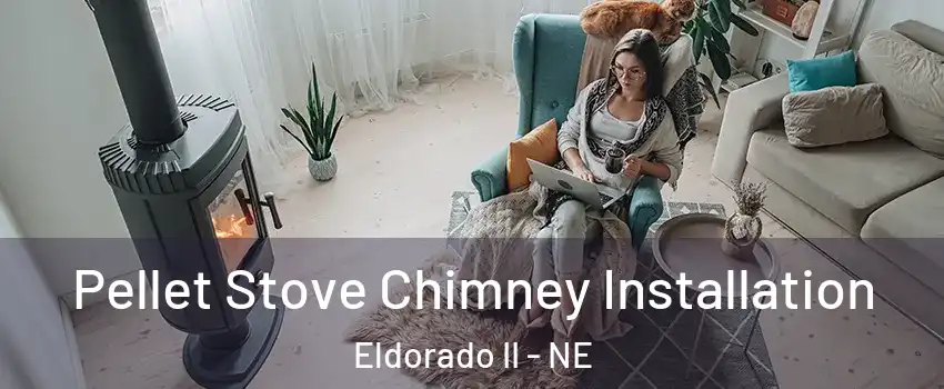 Pellet Stove Chimney Installation Eldorado II - NE