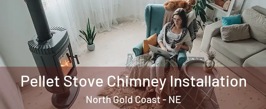Pellet Stove Chimney Installation North Gold Coast - NE