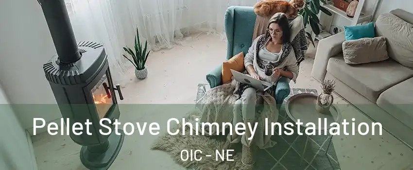Pellet Stove Chimney Installation OIC - NE