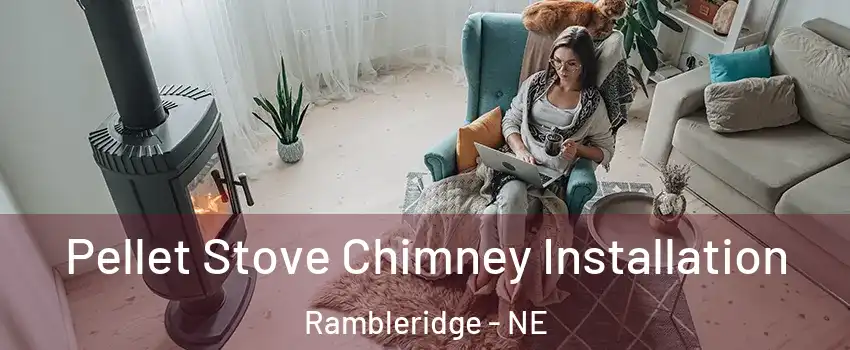 Pellet Stove Chimney Installation Rambleridge - NE