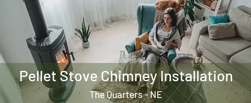 Pellet Stove Chimney Installation The Quarters - NE