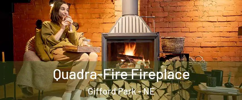 Quadra-Fire Fireplace Gifford Park - NE