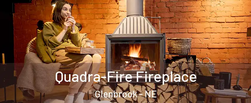Quadra-Fire Fireplace Glenbrook - NE