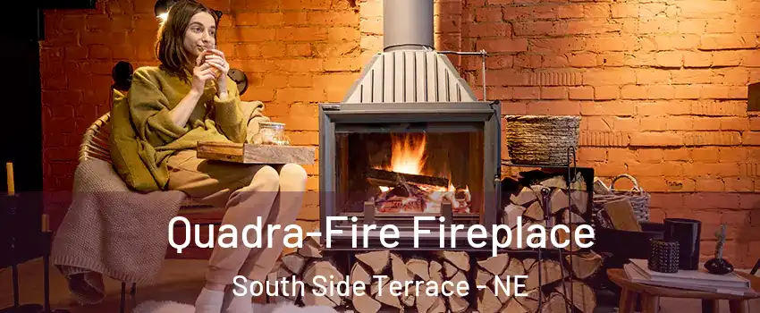 Quadra-Fire Fireplace South Side Terrace - NE