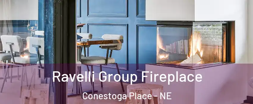 Ravelli Group Fireplace Conestoga Place - NE