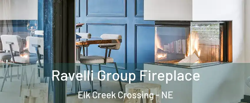 Ravelli Group Fireplace Elk Creek Crossing - NE