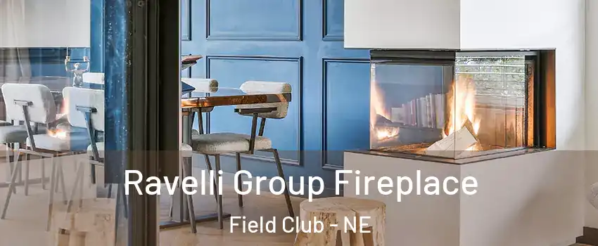 Ravelli Group Fireplace Field Club - NE