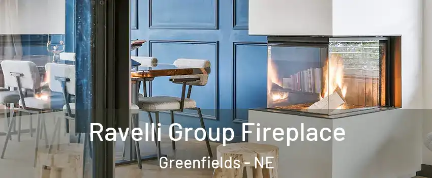 Ravelli Group Fireplace Greenfields - NE