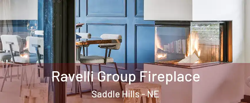 Ravelli Group Fireplace Saddle Hills - NE