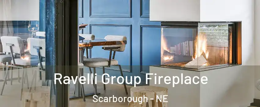 Ravelli Group Fireplace Scarborough - NE