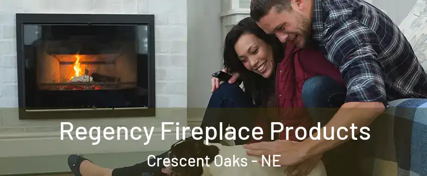 Regency Fireplace Products Crescent Oaks - NE