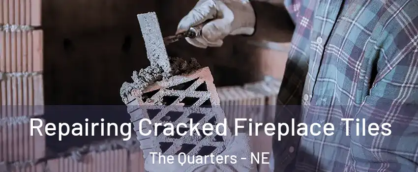 Repairing Cracked Fireplace Tiles The Quarters - NE