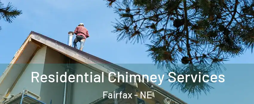 Residential Chimney Services Fairfax - NE