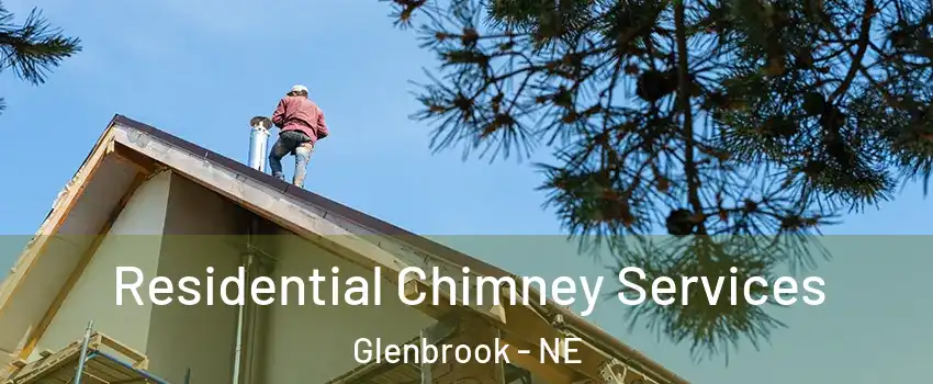 Residential Chimney Services Glenbrook - NE