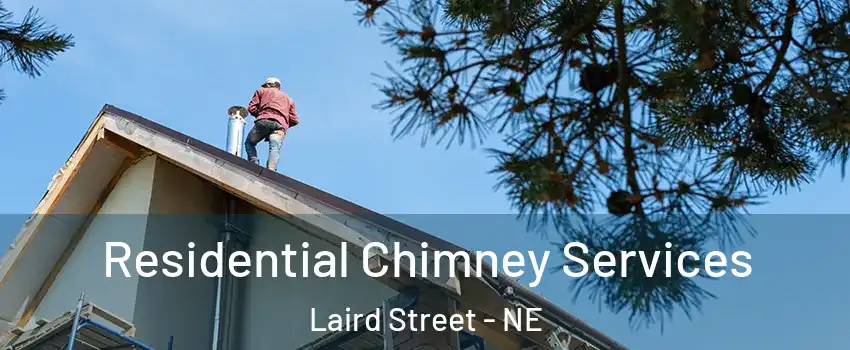 Residential Chimney Services Laird Street - NE