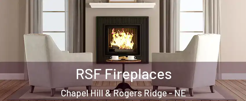 RSF Fireplaces Chapel Hill & Rogers Ridge - NE
