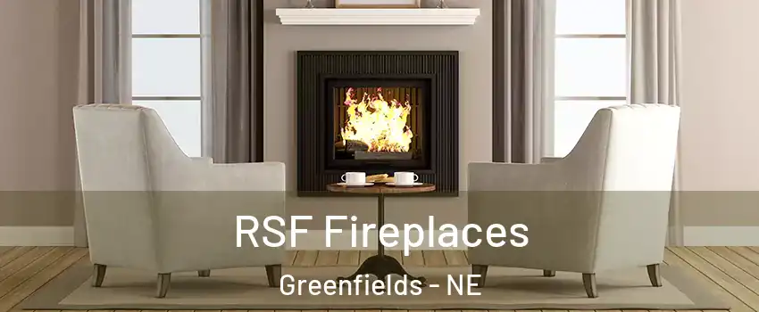 RSF Fireplaces Greenfields - NE