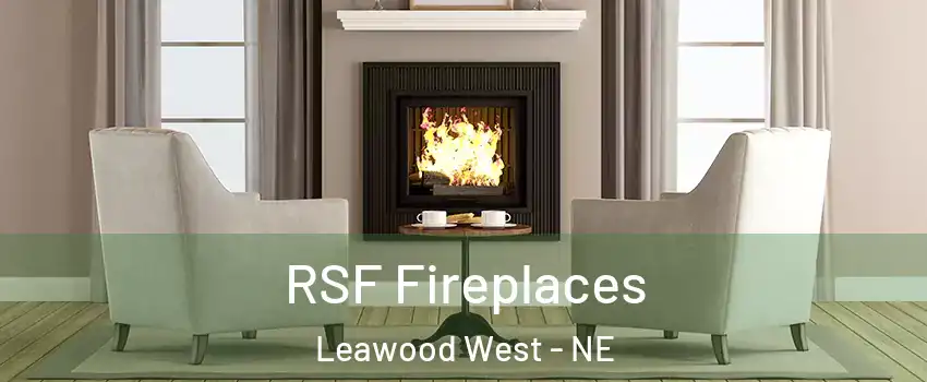 RSF Fireplaces Leawood West - NE