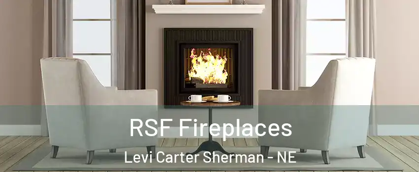 RSF Fireplaces Levi Carter Sherman - NE