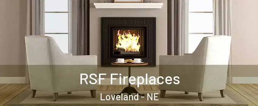 RSF Fireplaces Loveland - NE