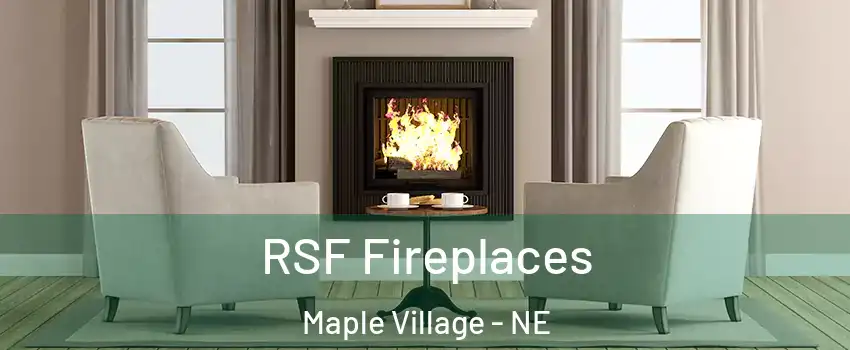 RSF Fireplaces Maple Village - NE