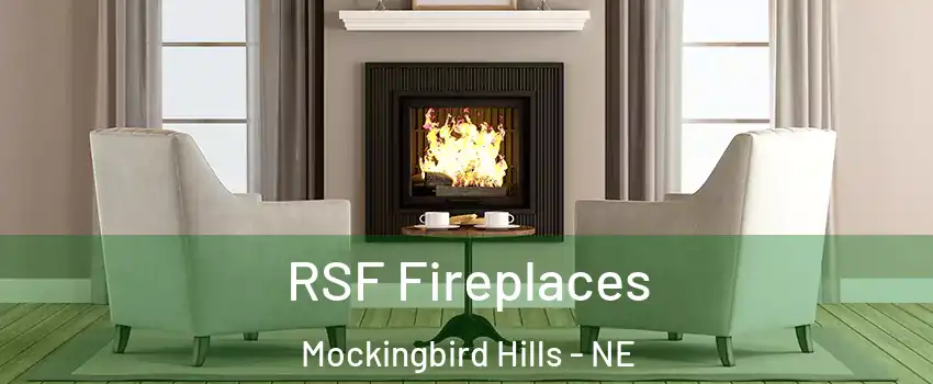 RSF Fireplaces Mockingbird Hills - NE