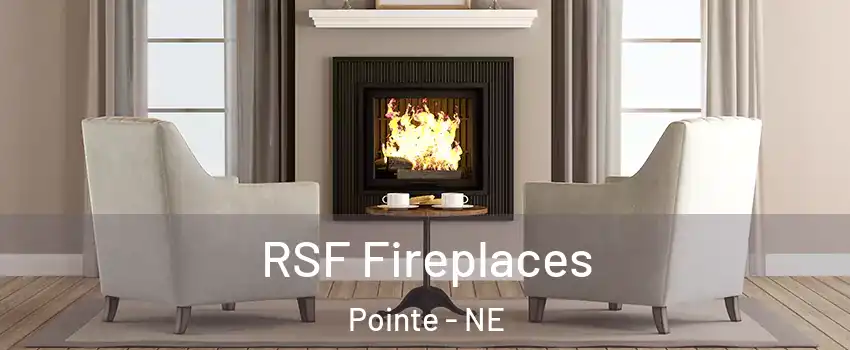 RSF Fireplaces Pointe - NE